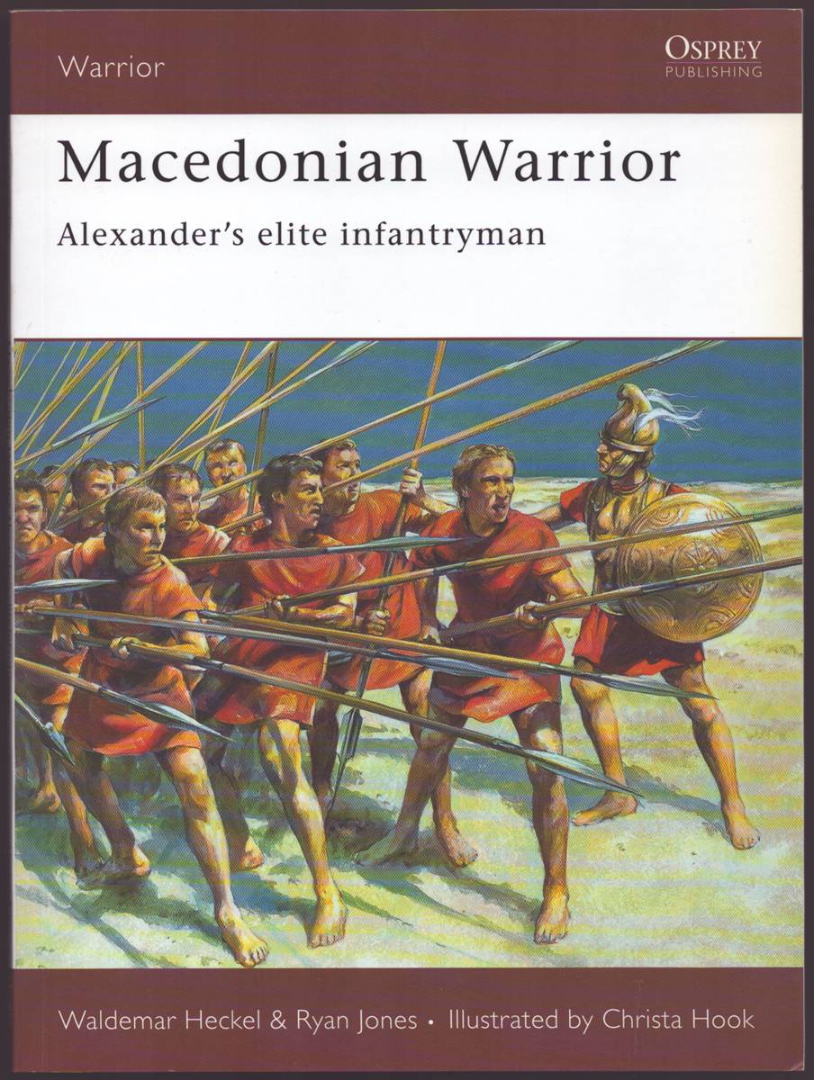 MACEDONIAN WARRIOR Alexander's Elite Infantryman
