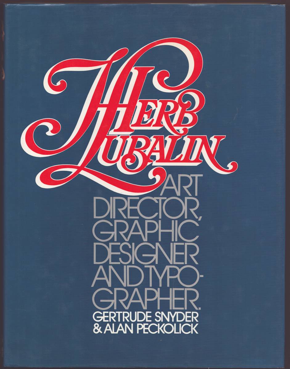 HERB LUBALIN Art Director, Graphic Designer and Typographer