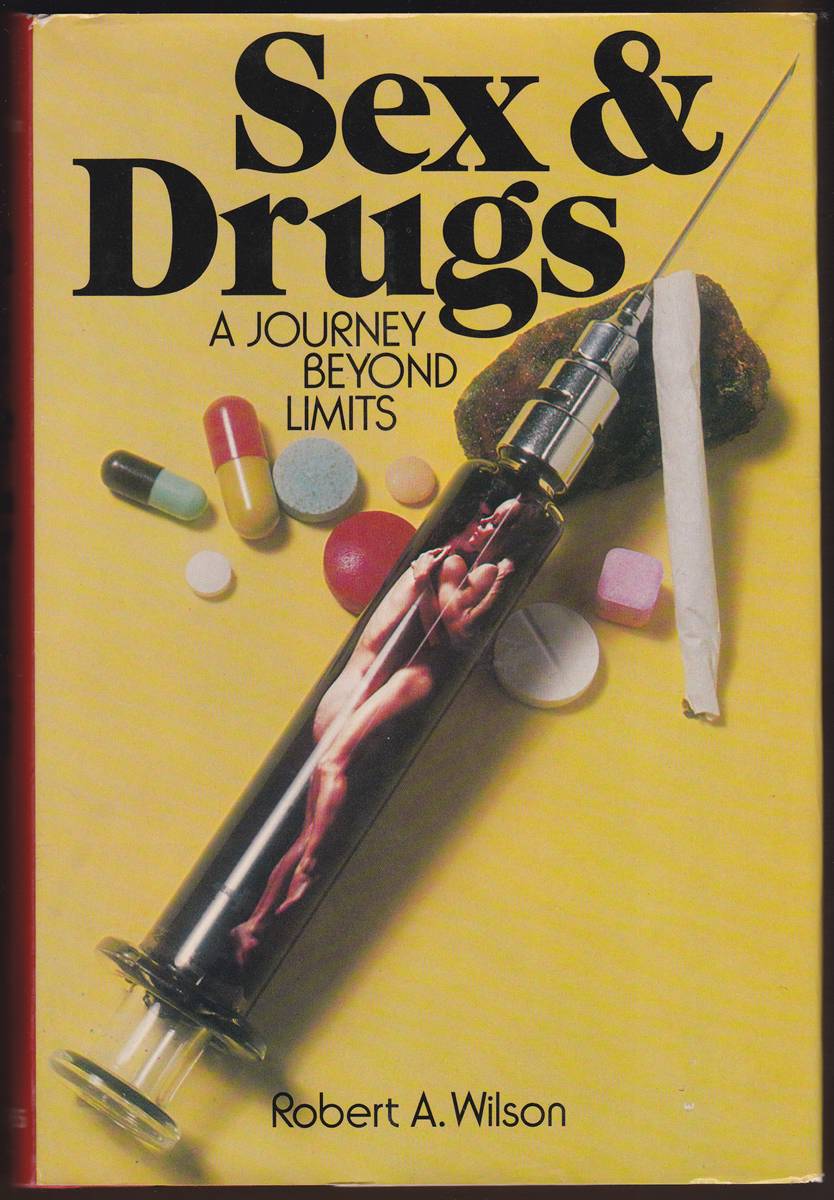 Image for SEX AND DRUGS A Journey Beyond Limits SEX AND DRUGS A Journey Beyond Limits
