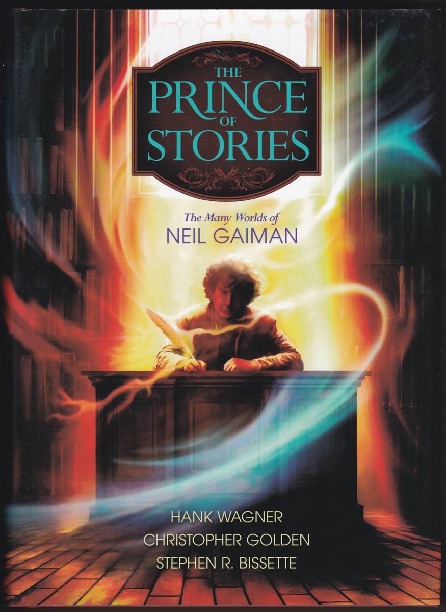Image for PRINCE OF STORIES The Many Worlds of Neil Gaiman (Signed) PRINCE OF STORIES The Many Worlds of Neil Gaiman (Signed)