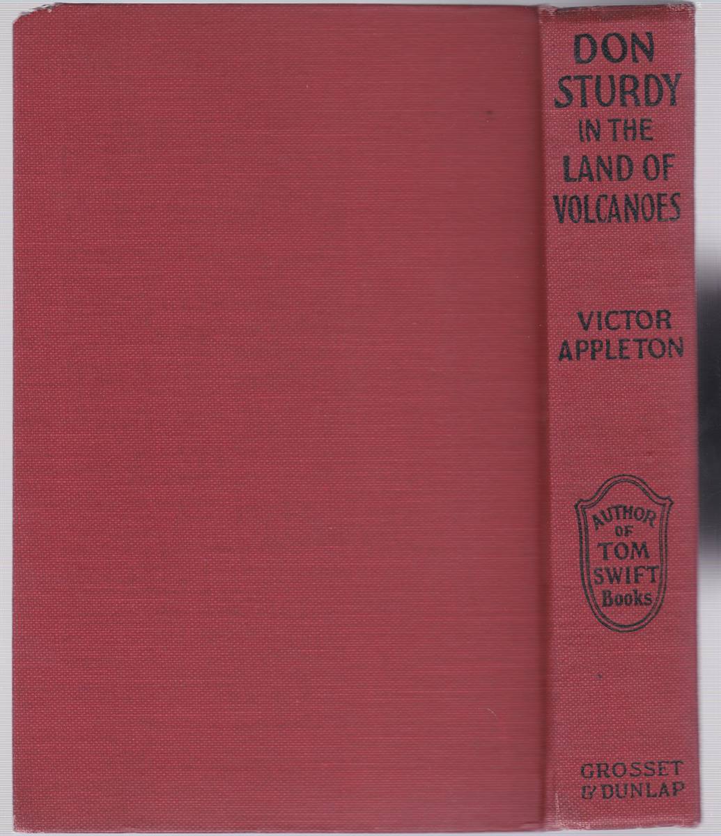 Image for DON STURDY IN THE LAND OF VOLCANOES Or the Trail of the Ten Thousand Smokes DON STURDY IN THE LAND OF VOLCANOES Or the Trail of the Ten Thousand Smokes