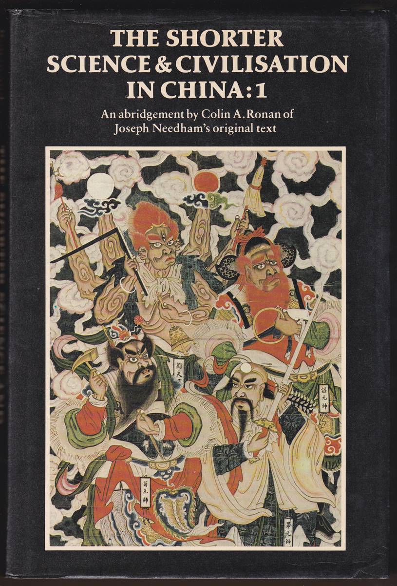 THE SHORTER SCIENCE AND CIVILISATION IN CHINA VOLUME 1 An Abridgement of Joseph Needham's Original Text