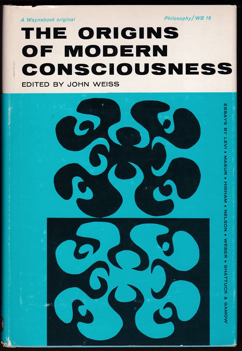 THE ORIGINS OF MODERN CONSCIOUSNESS Essays