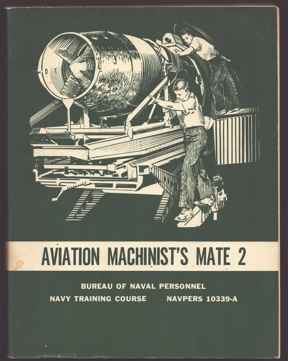 AVIATION MACHINISTS MATE 2 Navy Training Course Navpers 10339-A