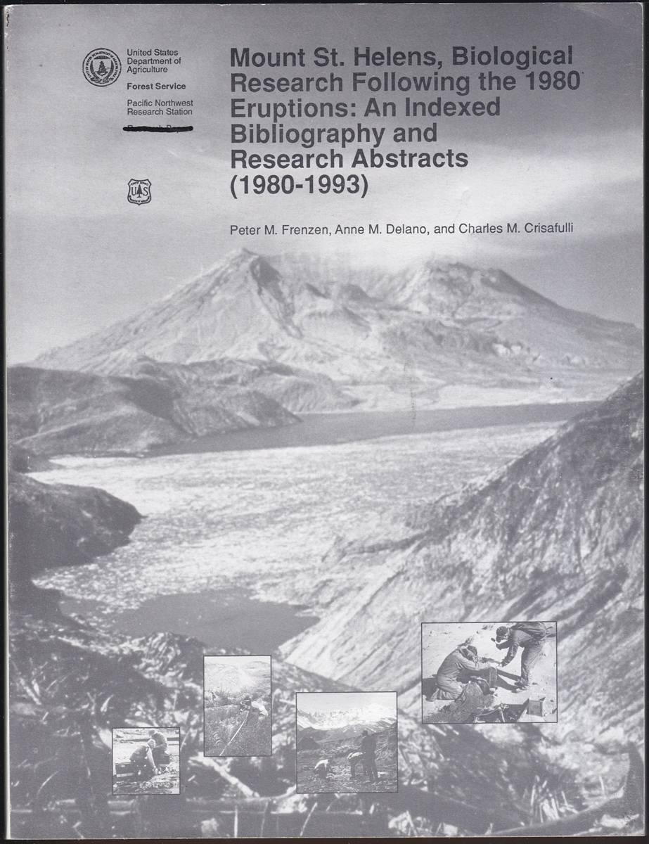 MOUNT ST. HELENS, BIOLOGICAL RESEARCH FOLLOWING THE 1980 ERUPTIONS An Indexed Bibliography and Research Abstracts