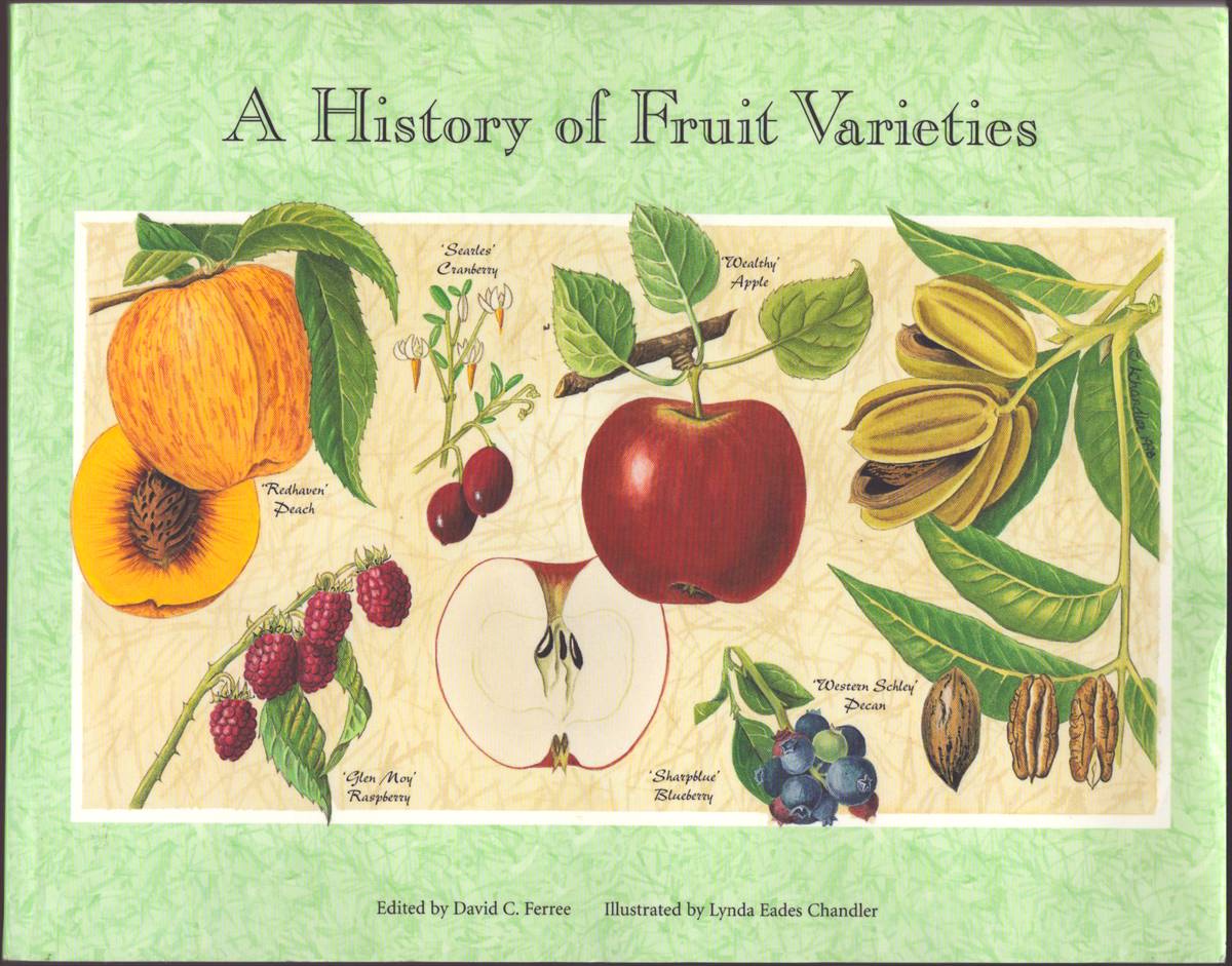 A HISTORY OF FRUIT VARIETIES The American Pomological Society: One Hundred and Fifty Years 1848 - 1998