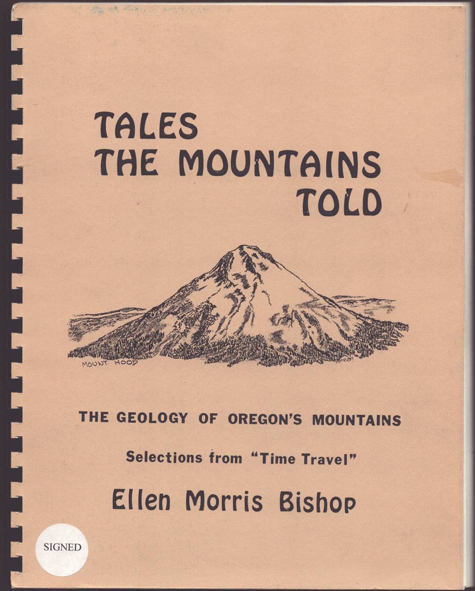 TALES THE MOUNTAINS TOLD The Geology of Oregon's Mountains (Signed)