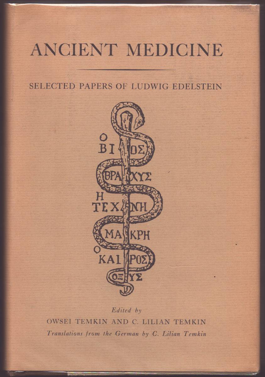 ANCIENT MEDICINE Selected Papers of Ludwig Edelstein