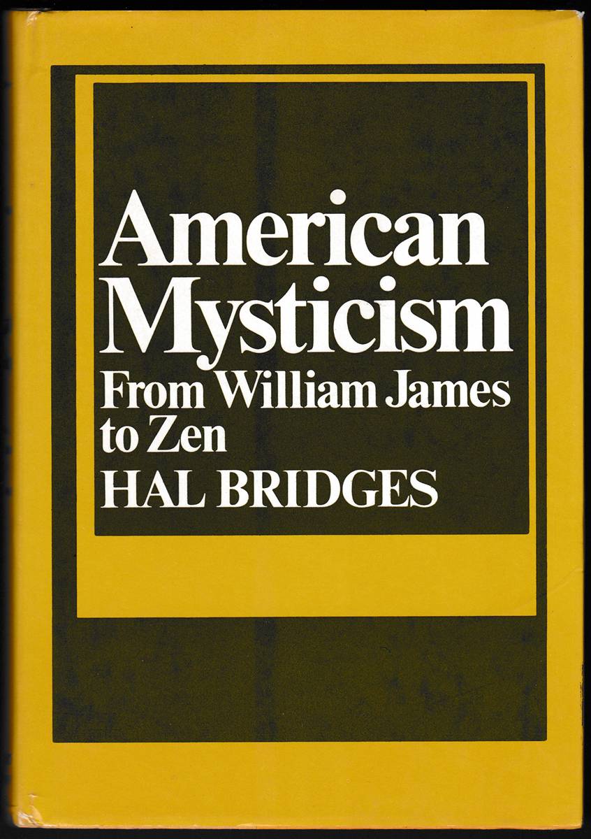 AMERICAN MYSTICISM From William James to Zen