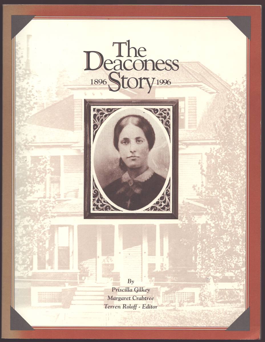 THE DEACONESS STORY 1896 - 1996