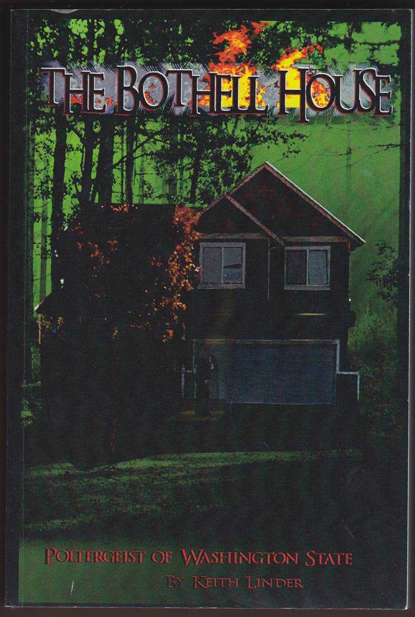 Image for THE BOTHELL HELL HOUSE Poltergeist of Washington State THE BOTHELL HELL HOUSE Poltergeist of Washington State