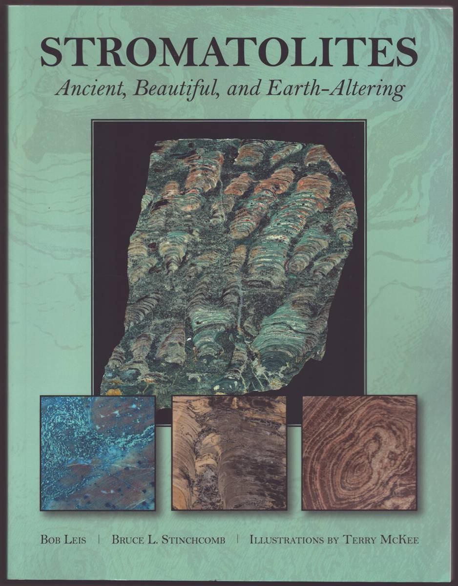 STROMATOLITES Ancient, Beautiful, and Earth-Altering