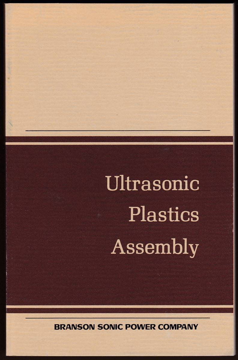 ULTRASONIC PLASTICS ASSEMBLY