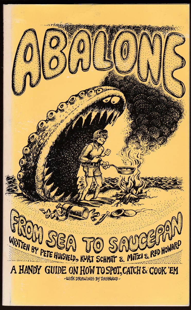 ABALONE FROM SEA TO SAUCEPAN A Handy Guide and How to Spot, Catch & Cook 'Em