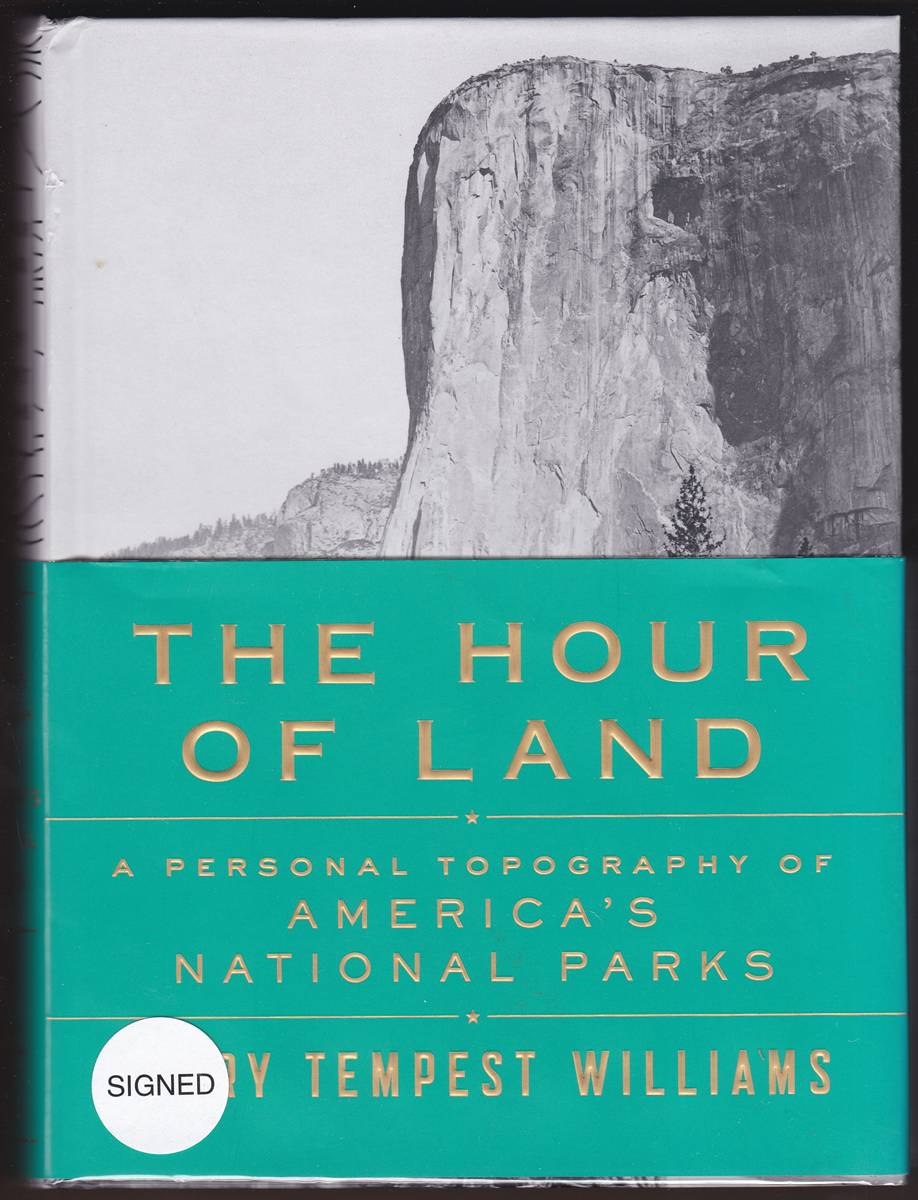 Image for THE HOUR OF LAND A Personal Topography of America's National Parks (Signed) THE HOUR OF LAND A Personal Topography of America's National Parks (Signed)