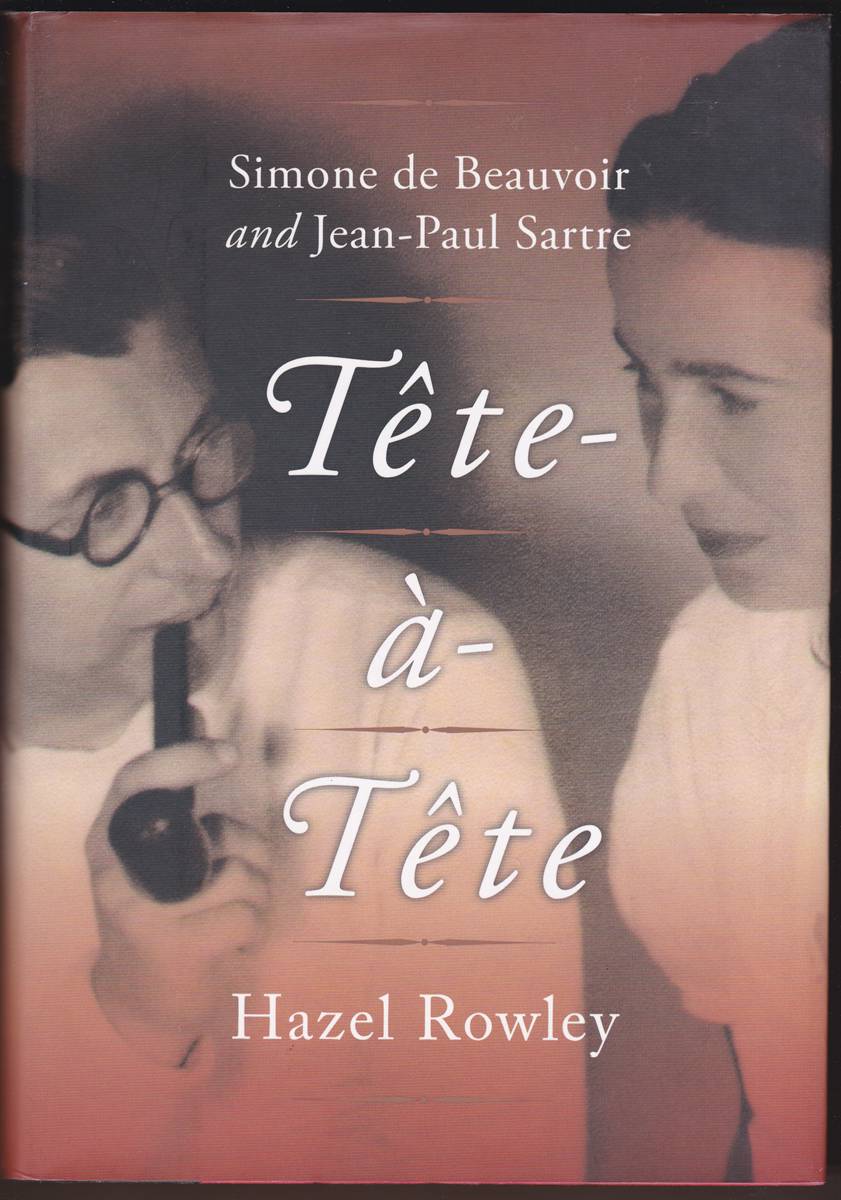 Image for TETE-A-TETE Simone De Beauvoir and Jean-Paul Sartre TETE-A-TETE Simone De Beauvoir and Jean-Paul Sartre