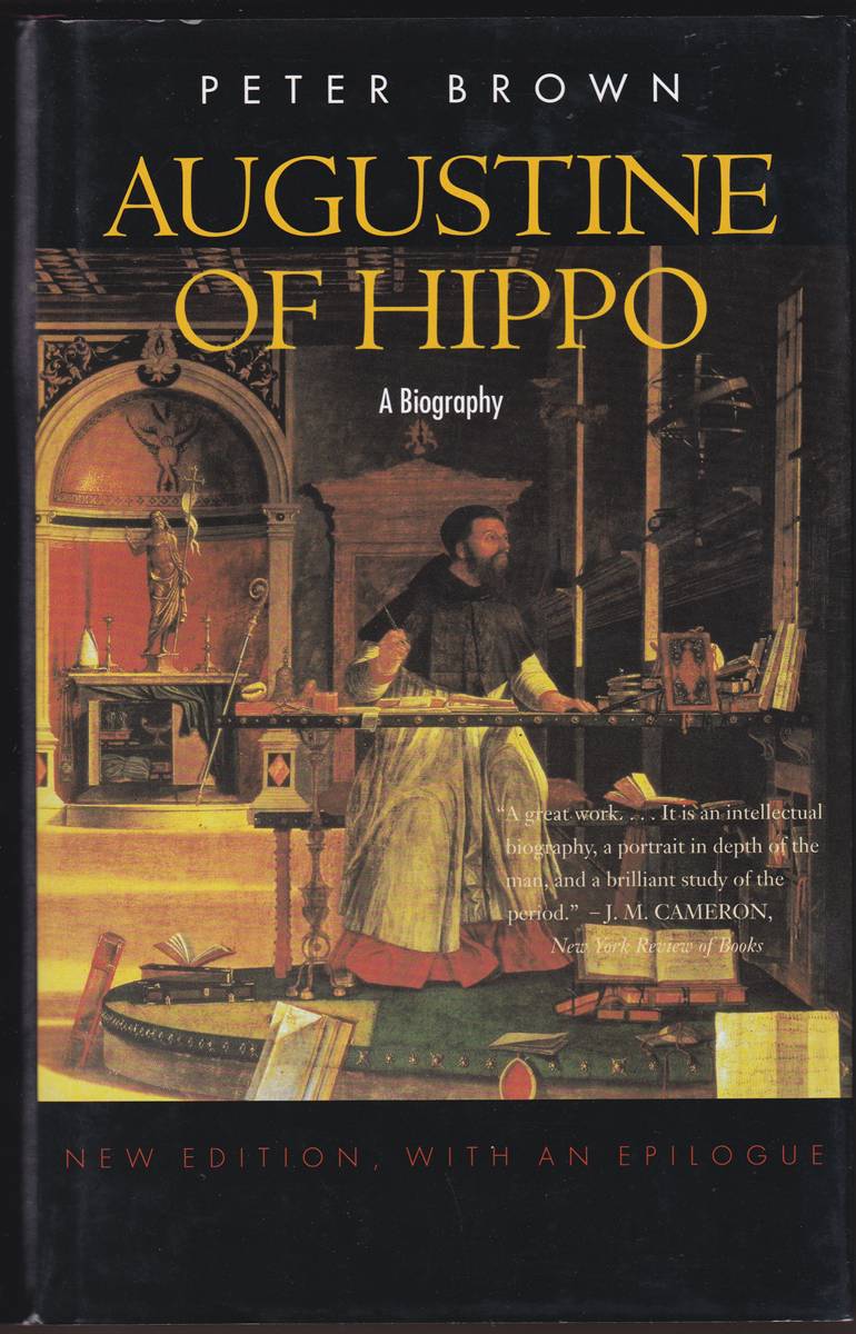 Image for AUGUSTINE OF HIPPO A Biography, a New Edition with an Epilogue AUGUSTINE OF HIPPO A Biography, a New Edition with an Epilogue