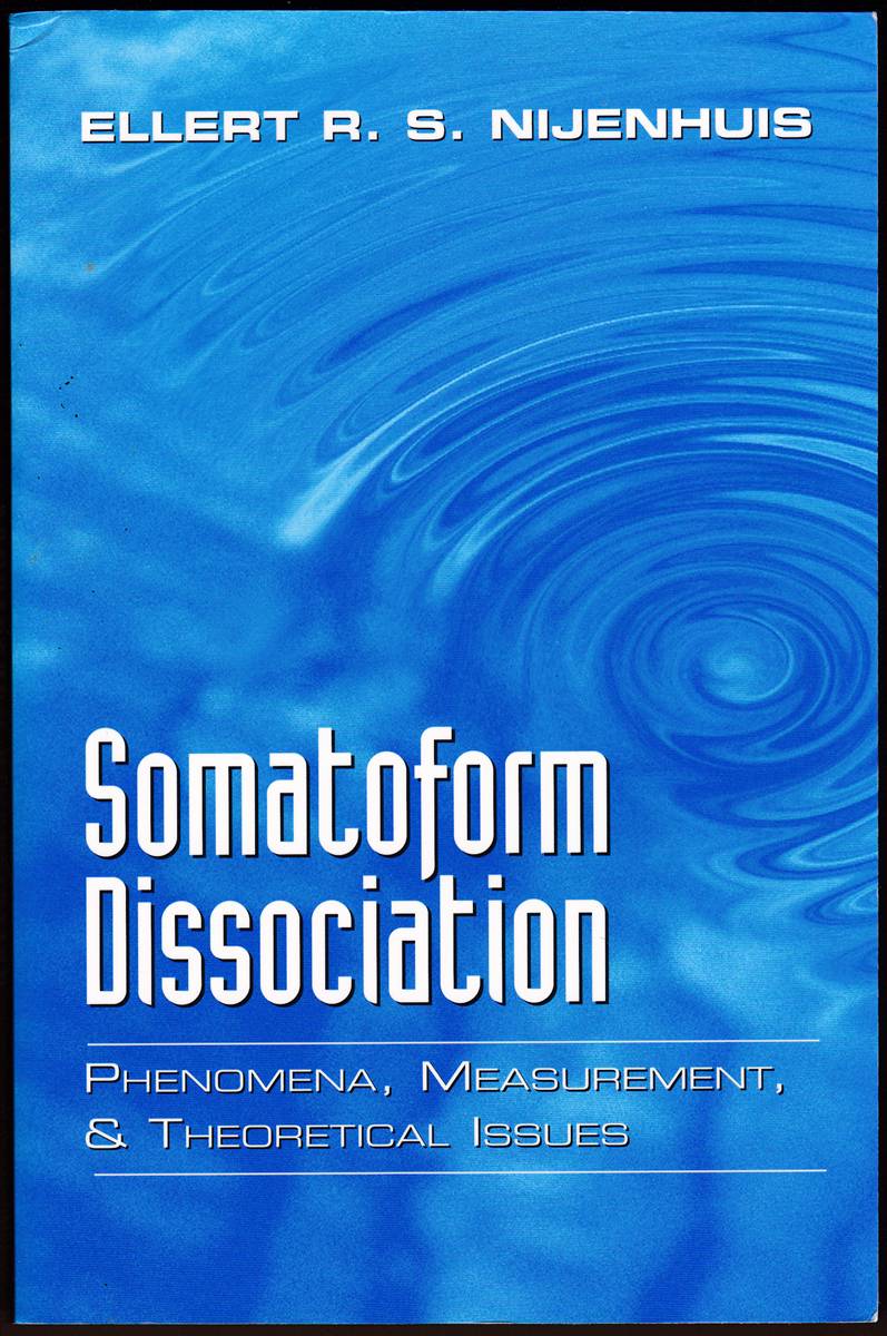 Image for SOMATOFORM DISSOCIATION Phenomena, Measurement, and Theoretical Issues SOMATOFORM DISSOCIATION Phenomena, Measurement, and Theoretical Issues