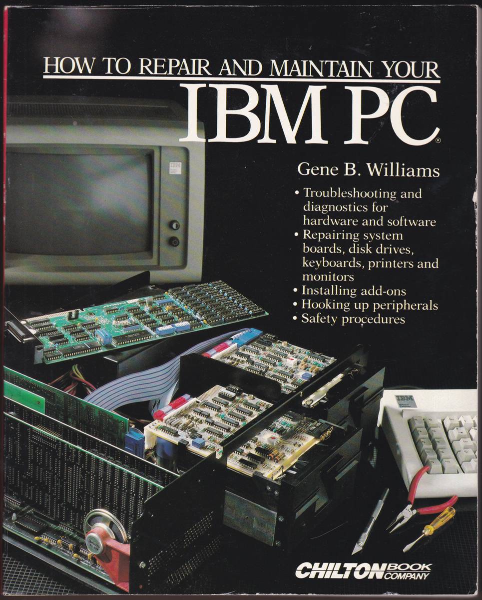Image for HOW TO REPAIR AND MAINTAIN YOUR IBM PC HOW TO REPAIR AND MAINTAIN YOUR IBM PC