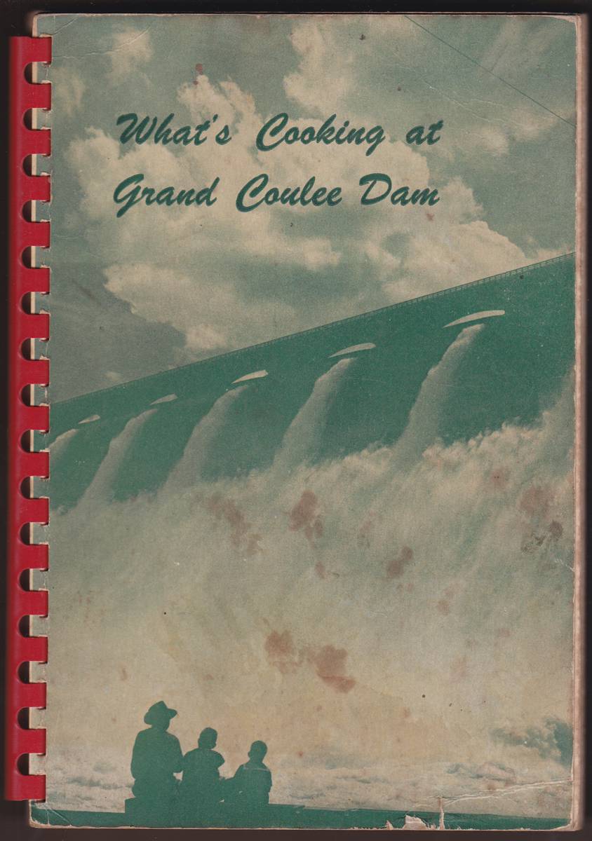 Image for WHAT'S COOKING AT GRAND COULEE DAM WHAT'S COOKING AT GRAND COULEE DAM