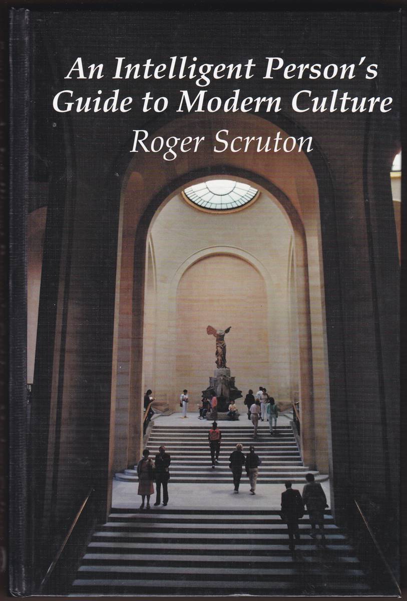AN INTELLIGENT PERSON'S GUIDE TO MODERN CULTURE