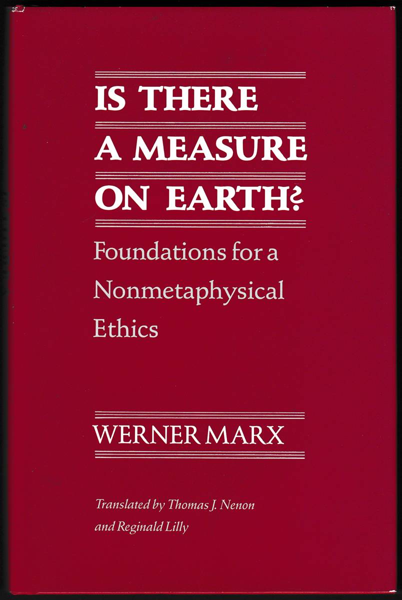 IS THERE A MEASURE ON EARTH Foundations for a Nonmetaphysical Ethics