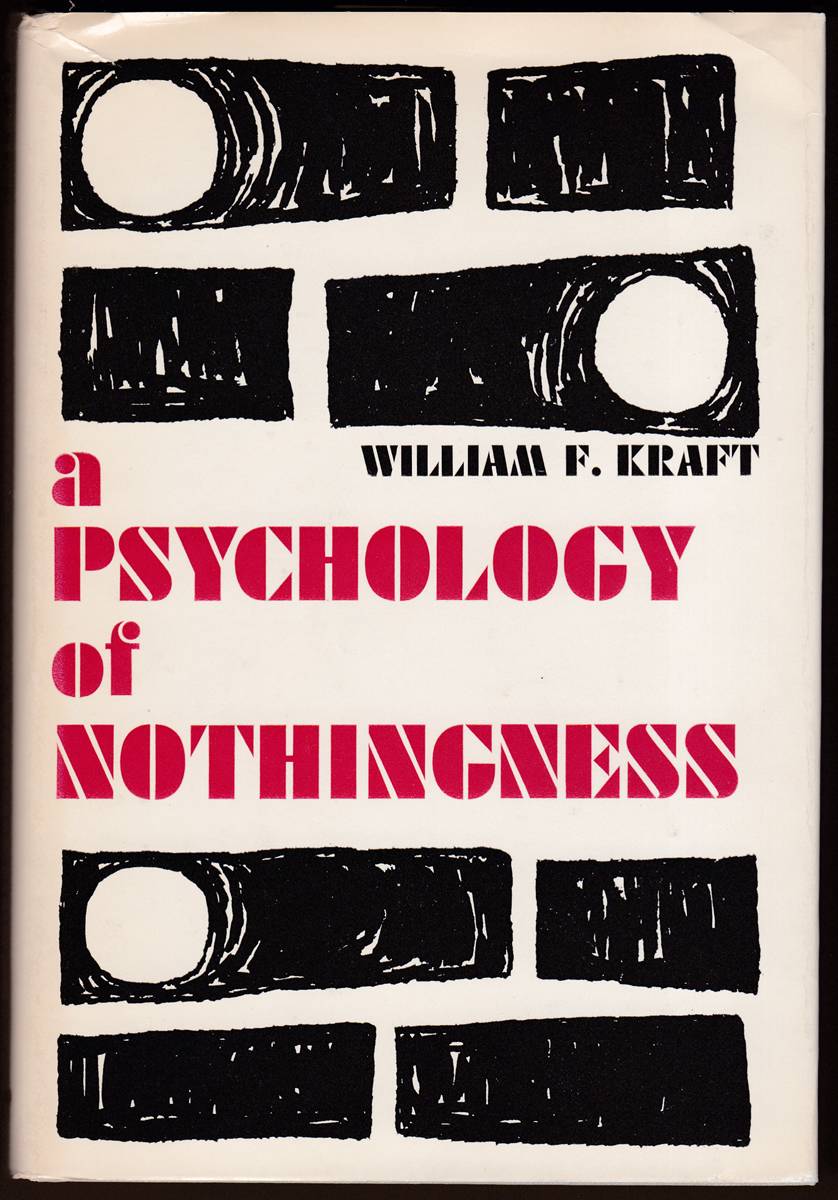 A PSYCHOLOGY OF NOTHINGNESS