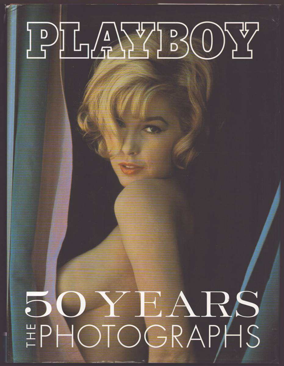 Image for PLAYBOY 50 Years: the Photographs PLAYBOY 50 Years: the Photographs