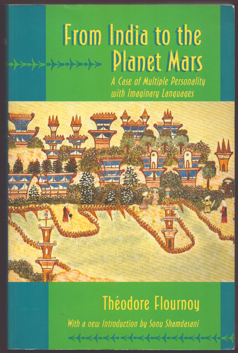Image for FROM INDIA TO THE PLANET MARS A Case of Multiple Personality with Imaginary Languages FROM INDIA TO THE PLANET MARS A Case of Multiple Personality with Imaginary Languages