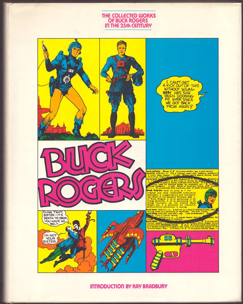 Image for THE COLLECTED WORKS OF BUCK ROGERS IN THE 25TH CENTURY Introduction by Ray Bradbury THE COLLECTED WORKS OF BUCK ROGERS IN THE 25TH CENTURY Introduction by Ray Bradbury