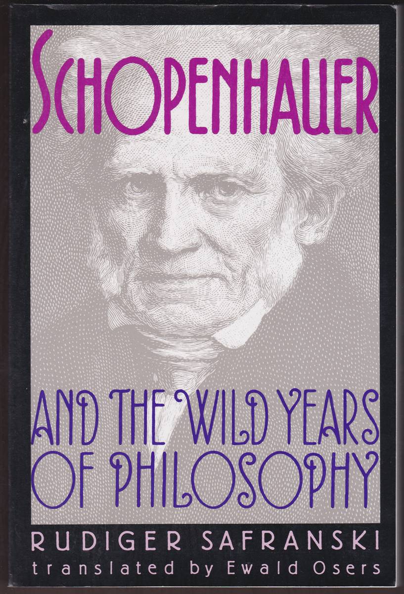 Image for SCHOPENHAUER AND THE WILD YEARS OF PHILOSOPHY SCHOPENHAUER AND THE WILD YEARS OF PHILOSOPHY