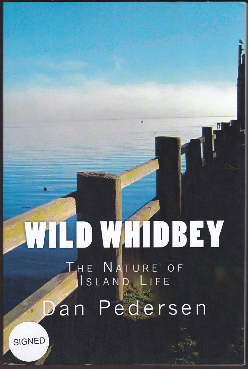 Image for WILD WHIDBEY The Nature of Island Life (Signed) WILD WHIDBEY The Nature of Island Life (Signed)