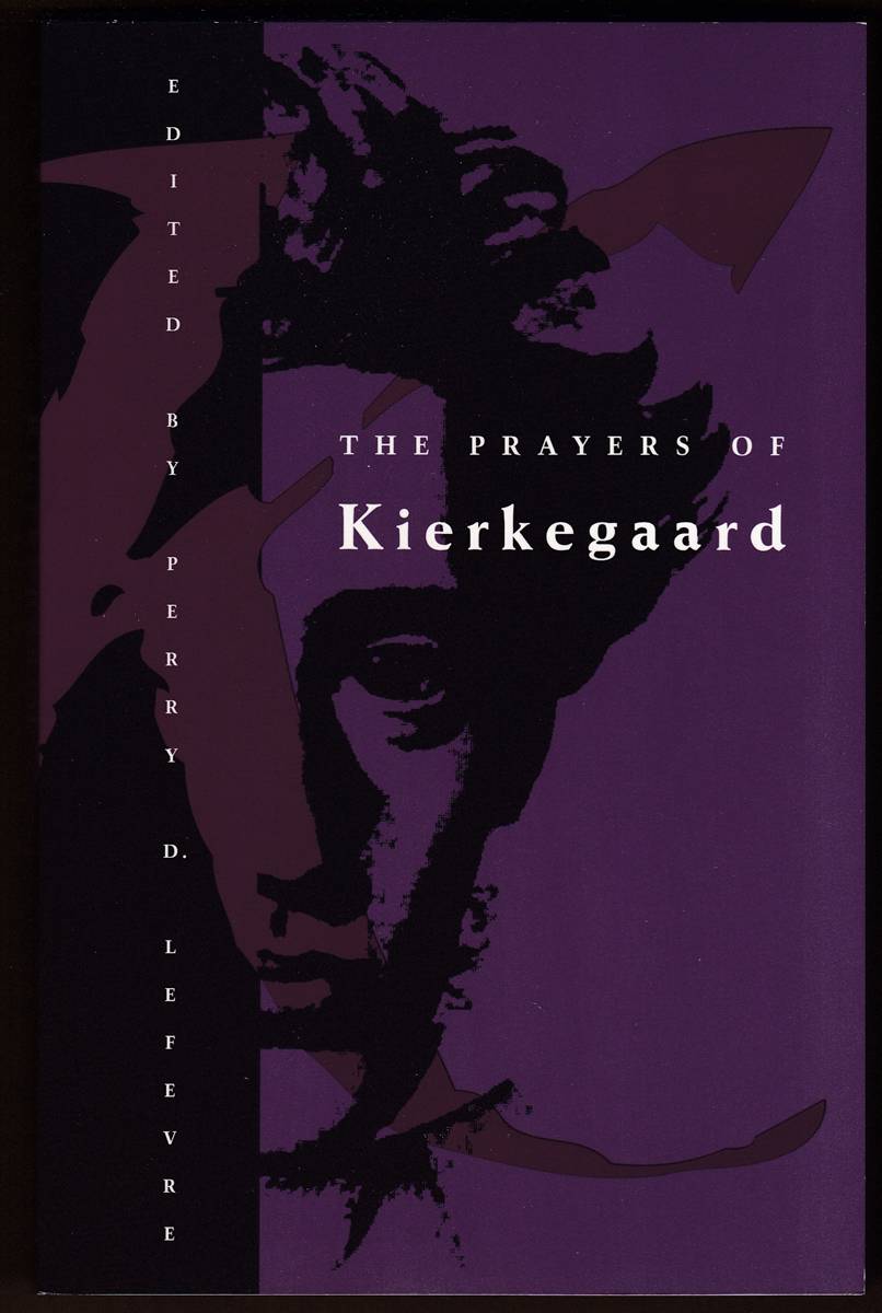 Image for THE PRAYERS OF KIERKEGAARD THE PRAYERS OF KIERKEGAARD