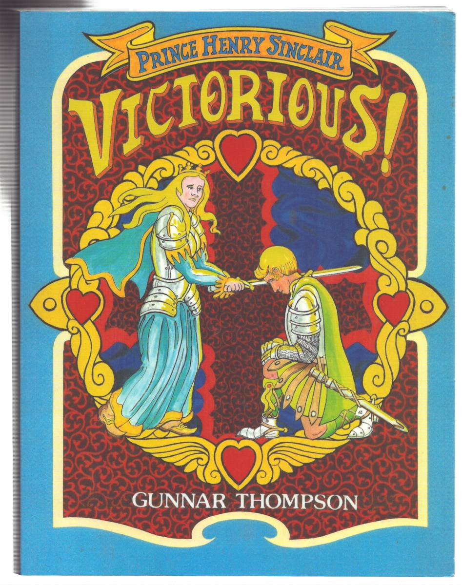 Image for VICTORIOUS! Queen's Champion - Prince Henry Sinclair (Signed) VICTORIOUS! Queen's Champion - Prince Henry Sinclair (Signed)