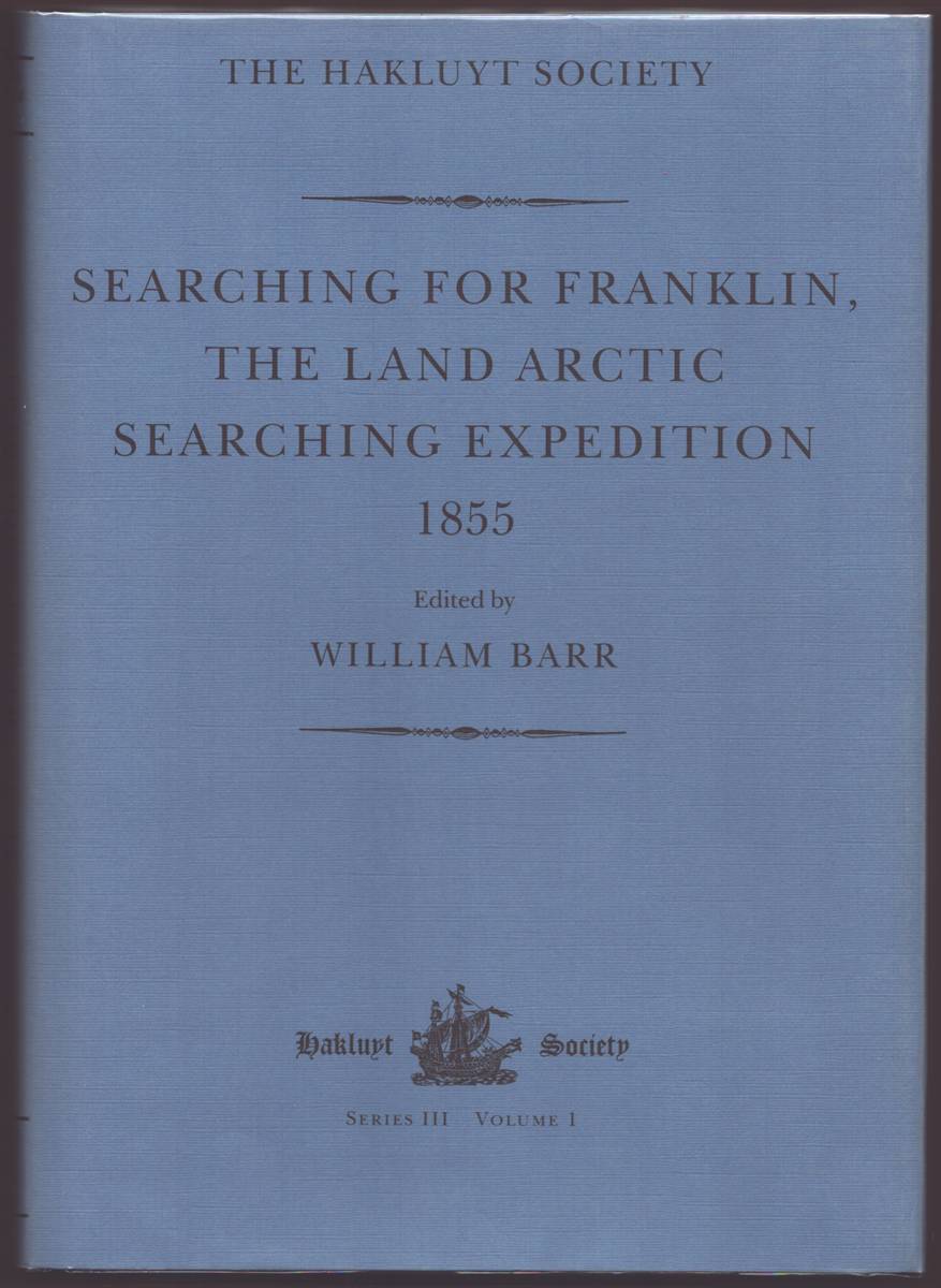 SEARCHING FOR FRANKLIN: THE LAND ARCTIC SEARCHING EXPEDITION James Anderson's and James Stewart's Expedition Via the Back River