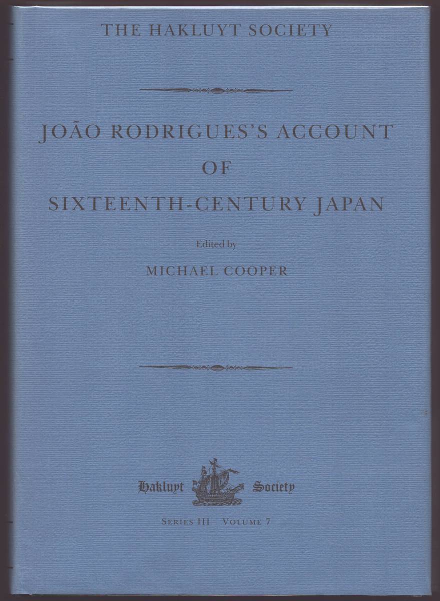 Image for JOO RODRIGUES'S ACCOUNT OF SIXTEENTH-CENTURY JAPAN JOO RODRIGUES'S ACCOUNT OF SIXTEENTH-CENTURY JAPAN