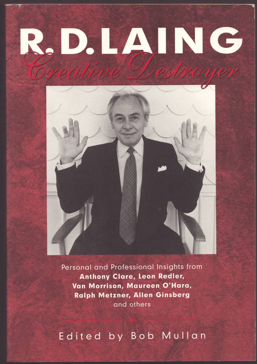 R. D. LAING: Creative Destroyer
