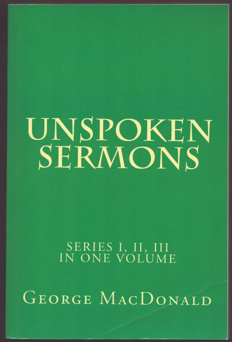 UNSPOKEN SERMONS Series I, II, III in One Volume