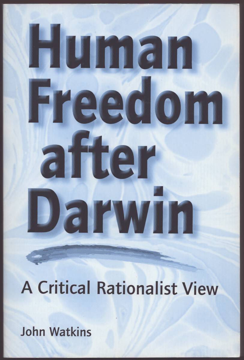 HUMAN FREEDOM AFTER DARWIN A Critical Rationalist View