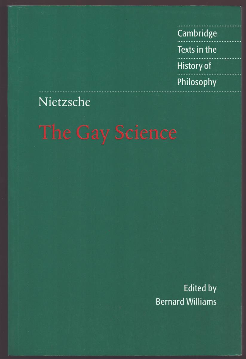 THE GAY SCIENCE With a Prelude in German Rhymes and an Appendix of Songs
