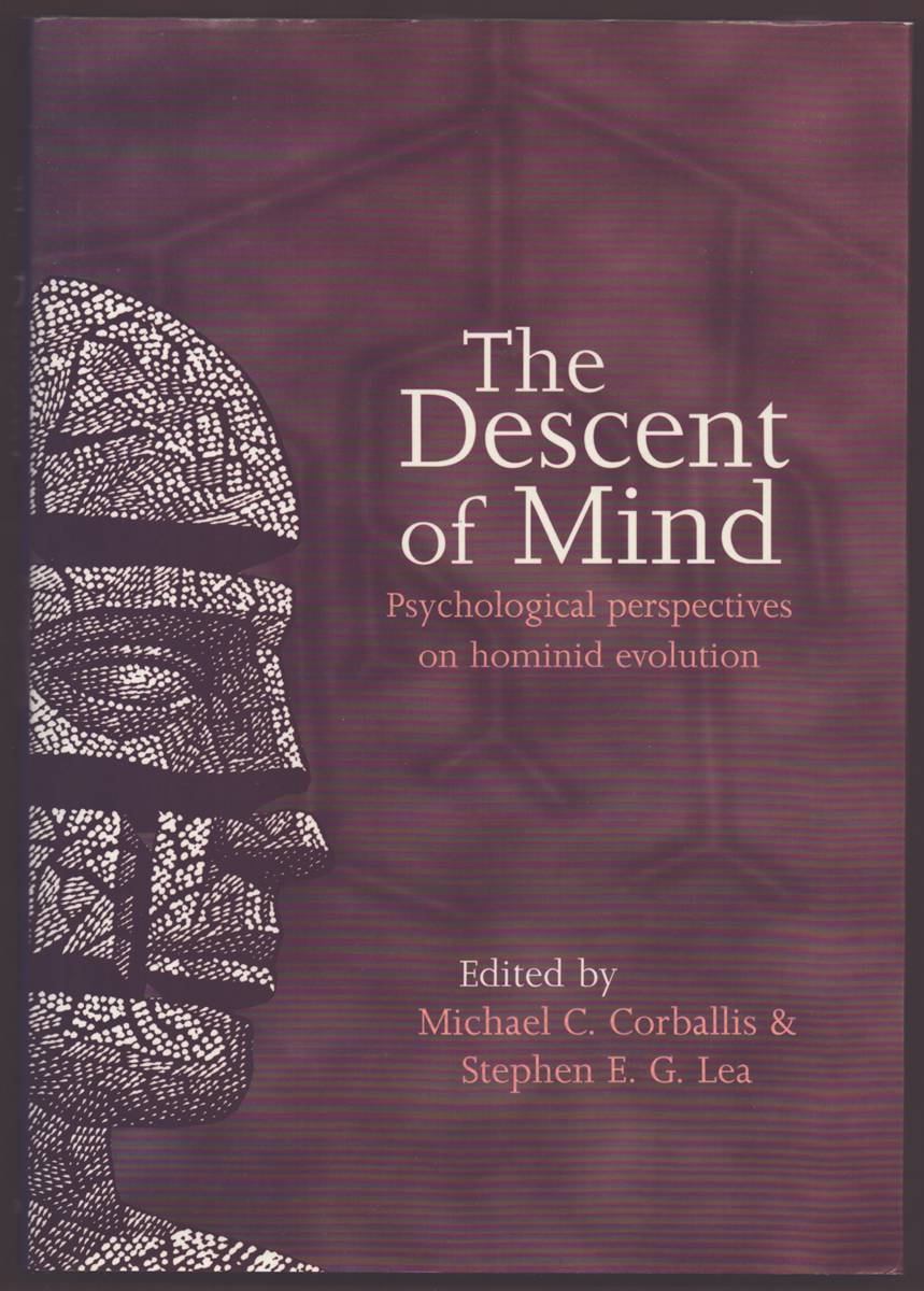 Image for THE DESCENT OF MIND Psychological Perspectives on Hominid Evolution THE DESCENT OF MIND Psychological Perspectives on Hominid Evolution