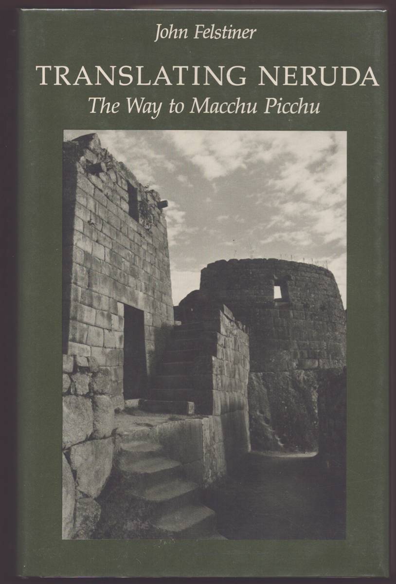 Image for TRANSLATING NERUDA The Way to MacChu Picchu TRANSLATING NERUDA The Way to MacChu Picchu