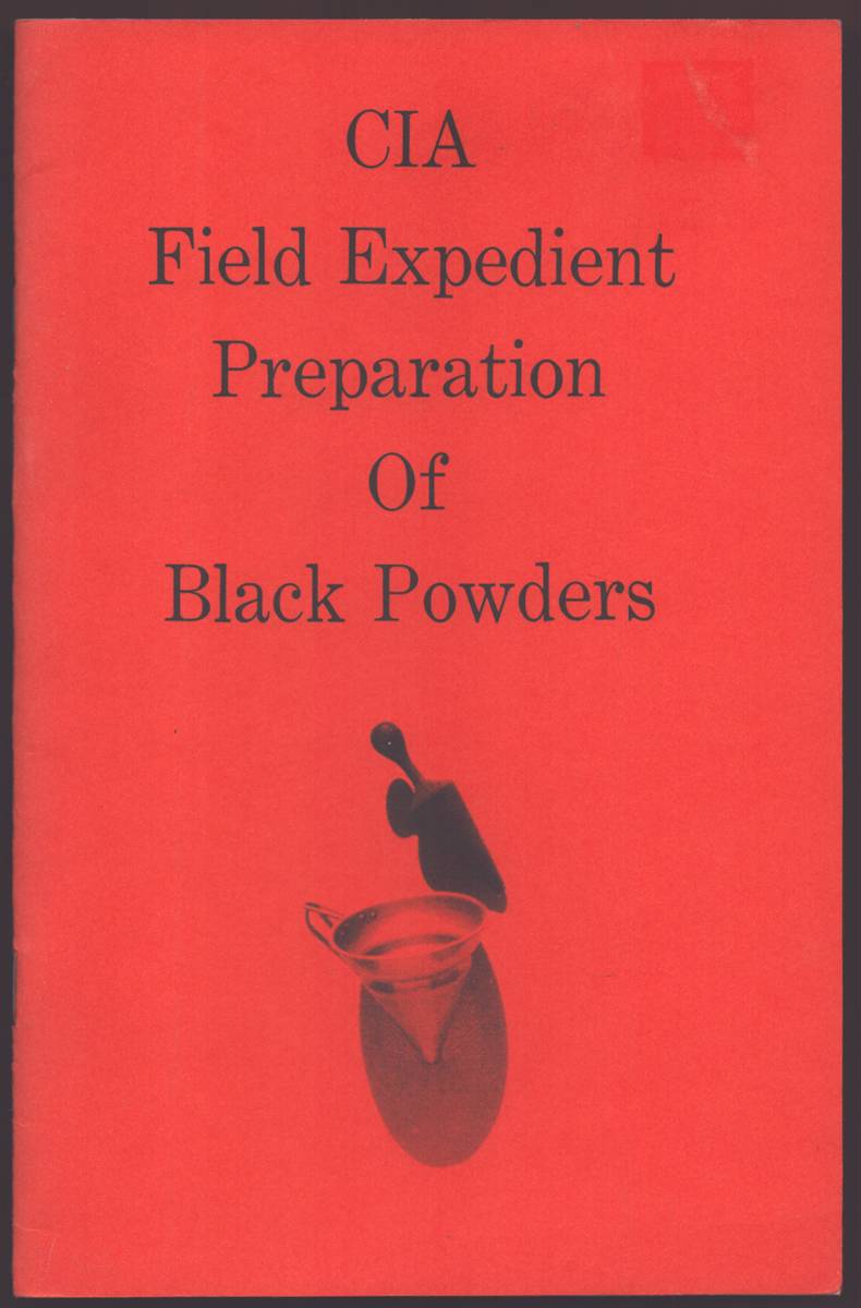 CIA FIELD EXPEDIENT PREPARATION OF BLACK POWDERS
