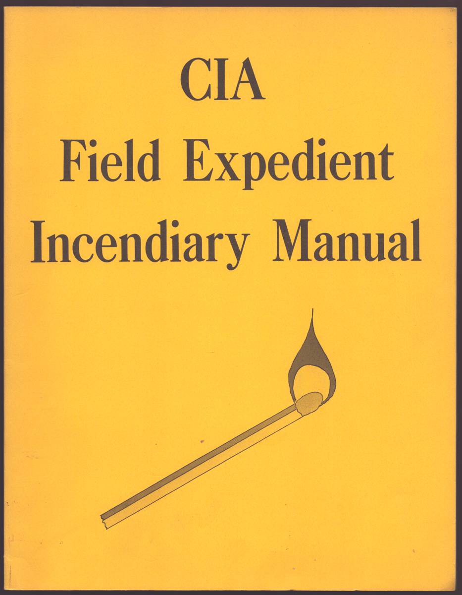 Image for CIA FIELD EXPEDIENT INCENDIARY MANUAL CIA FIELD EXPEDIENT INCENDIARY MANUAL