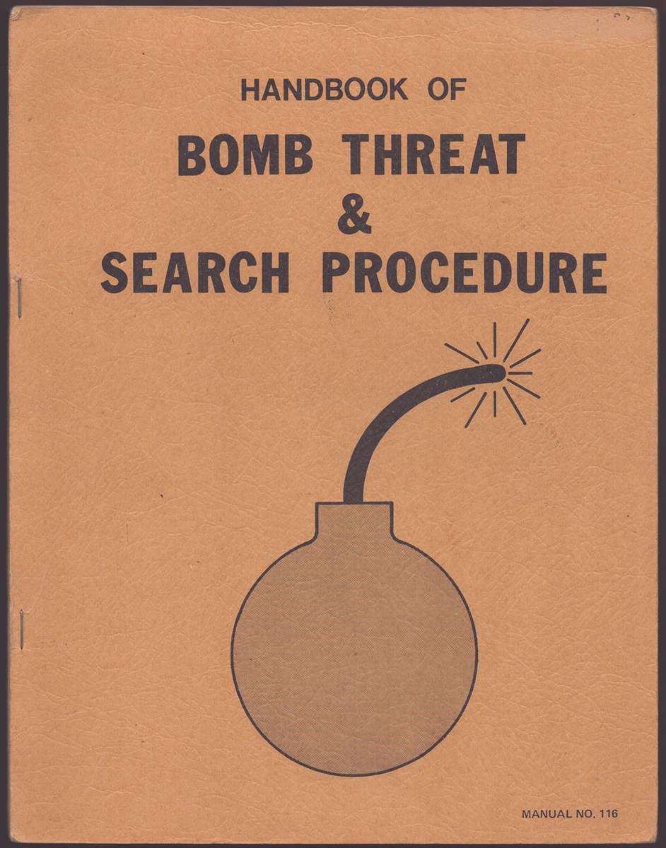HANDBOOK OF BOMB THREAT & SEARCH PROCEDURE Manual No. 116