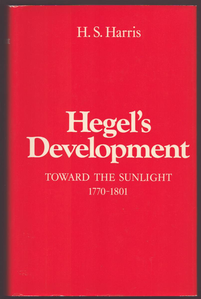 Image for HEGEL'S DEVELOPMENT Towards the Sunlight 1770-1801 HEGEL'S DEVELOPMENT Towards the Sunlight 1770-1801
