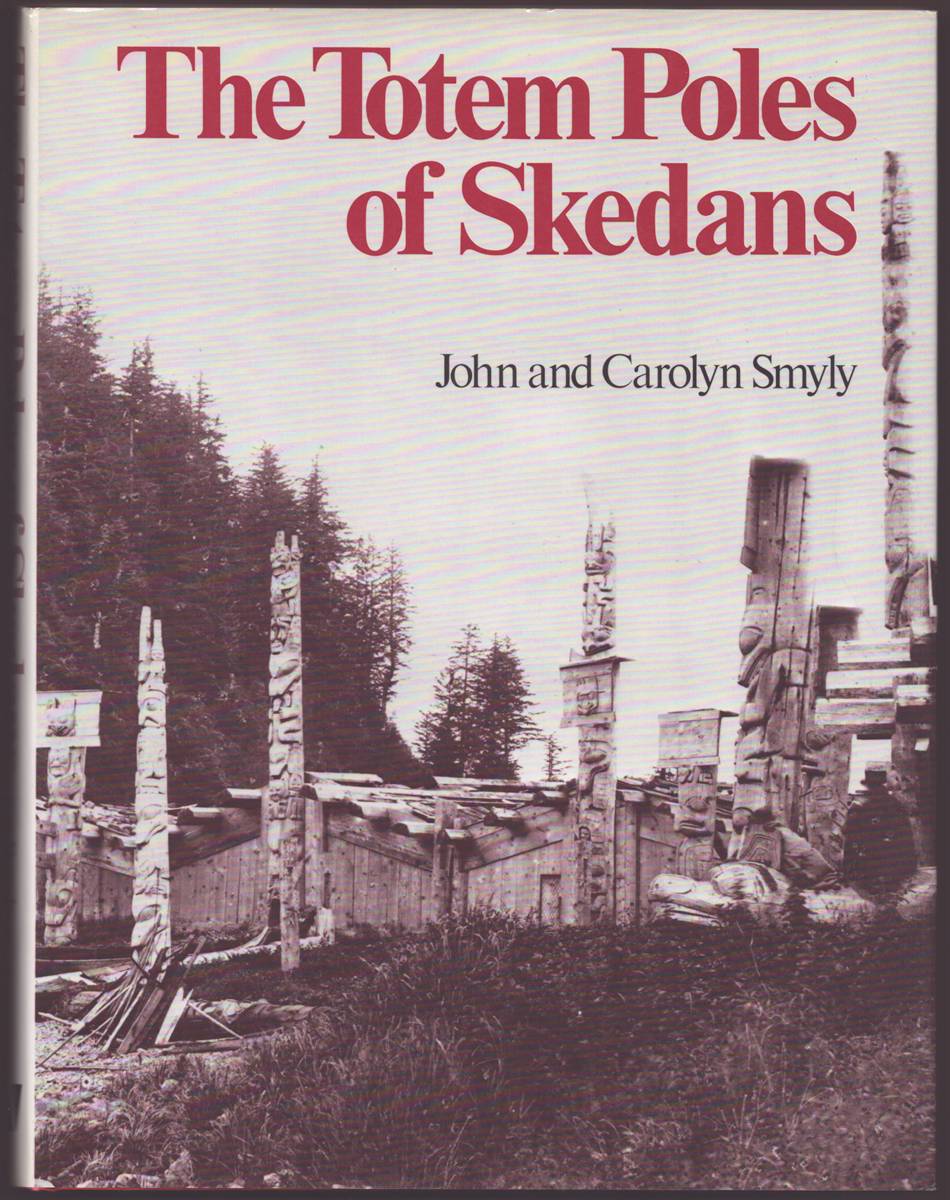 Image for THE TOTEM POLES OF SKEDANS THE TOTEM POLES OF SKEDANS