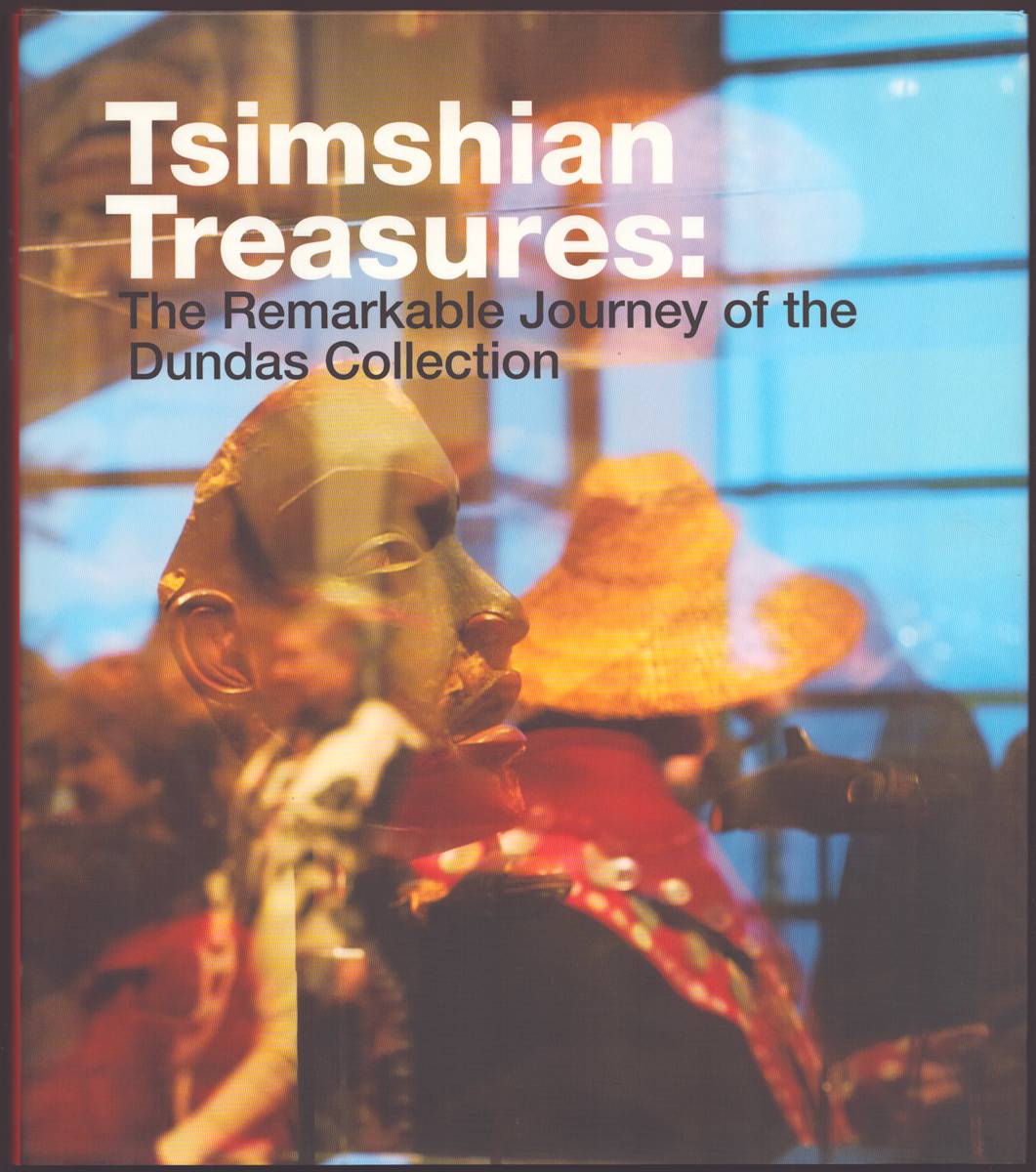 Image for TSIMSHIAN TREASURES The Remarkable Journey of the Dundas Collection TSIMSHIAN TREASURES The Remarkable Journey of the Dundas Collection