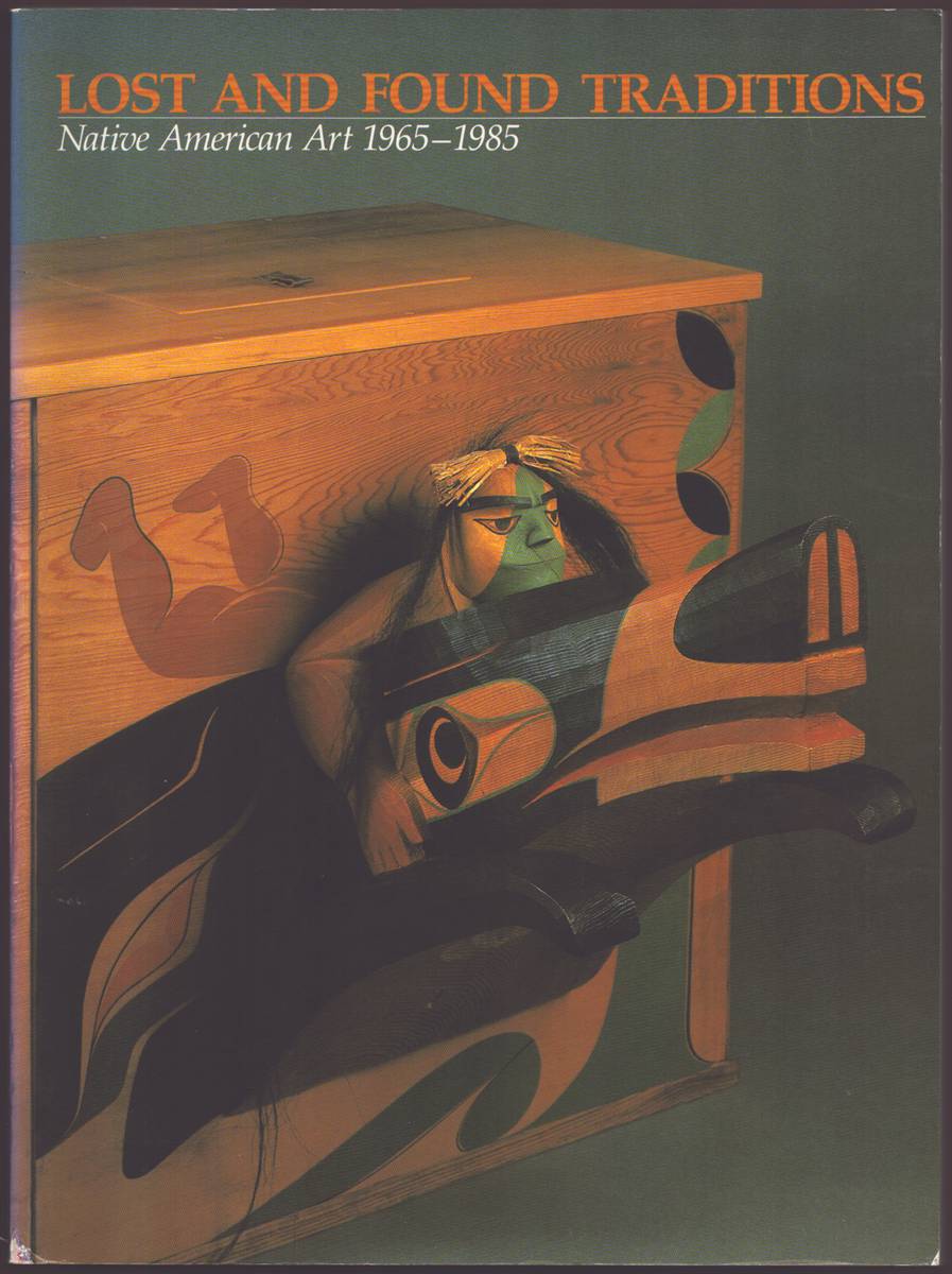 Image for LOST AND FOUND TRADITIONS Native American Art 1965-1985 LOST AND FOUND TRADITIONS Native American Art 1965-1985