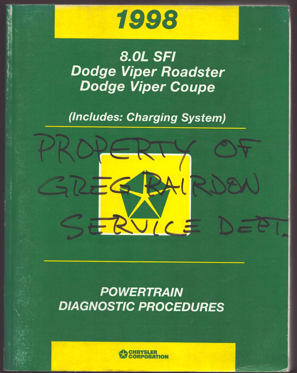 1998 8.0L SFI DODGE VIPER ROADSTER DODGE VIPER COUPE POWERTRAIN DIAGNOSTIC PROCEDURES (Includes: Charging System)